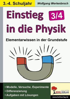 Einstieg in die Physik im 3.-4. Schuljahr (eBook, PDF) - Wertenbroch, Wolfgang