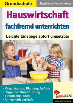 Hauswirtschaft fachfremd unterrichten in der Grundschule (eBook, PDF) - Wertenbroch, Magdalene