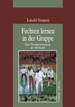 Fechten lernen In der Gruppe (eBook, PDF) - Szepesi, László