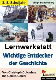 Lernwerkstatt Wichtige Entdecker der Geschichte (eBook, PDF)