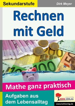 Mathe ganz praktisch - Rechnen mit Geld Sekundarstufe (eBook, PDF) - Meyer, Dirk