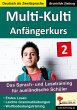 Multi-Kulti - Deutsch als Zweitsprache... - Bild 1
