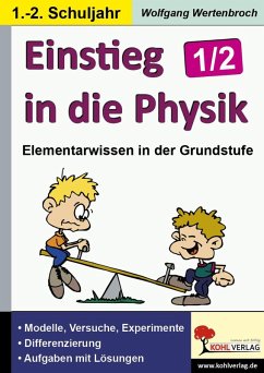 Einstieg in die Physik / Klasse 1-2 (eBook, PDF) - Wertenbroch, Wolfgang