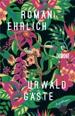 Urwaldgäste (eBook, ePUB)