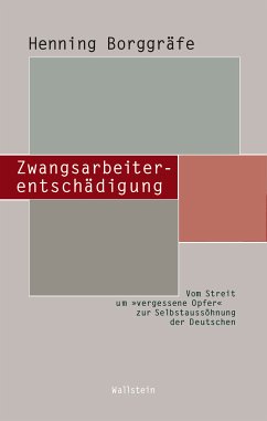 Zwangsarbeiterentschädigung (eBook, PDF) - Borggräfe, Henning