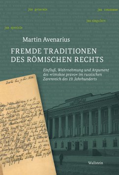 Fremde Traditionen des römischen Rechts (eBook, PDF) - Avenarius, Martin