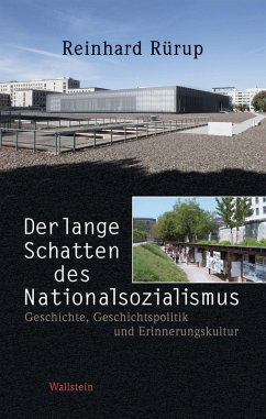 Der lange Schatten des Nationalsozialismus (eBook, PDF) - Rürup, Reinhard