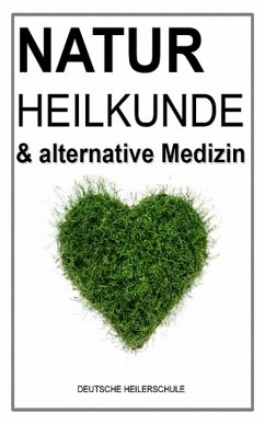 Cover Naturheilkunde & alternative Medizin neu entdeckt! (eBook, ePUB)