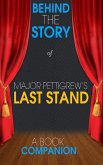 Major Pettigrew's Last Stand - Behind the Story (eBook, ePUB)