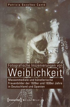 Fotografische Inszenierungen von Weiblichkeit (eBook, PDF) - Gozalbez Cantó, Patricia