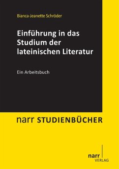 Einführung in das Studium der lateinischen Literatur (eBook, PDF) - Schröder, Bianca-Jeanette