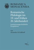 Romanische Philologie im 19. und frühen 20. Jahrhundert (eBook, PDF)