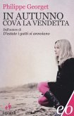 In autunno cova la vendetta In autunno cova la vendetta