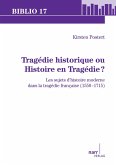 Tragédie historique ou Histoire en Tragédie? (eBook, PDF)