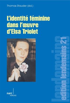 L' Identité féminine dans l' oeuvre d' Elsa Triolet (eBook, PDF)