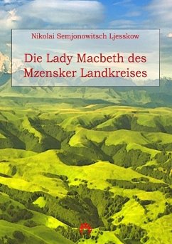 Die Lady Macbeth des Mzensker Landkreises - Ljesskow, Nikolai Semjonowitsch