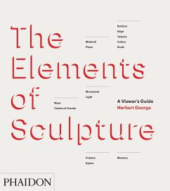 The Elements of Sculpture - George, Herbert