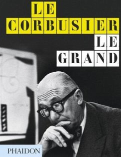 Le Corbusier Le Grand - Cohen, Jean-Louis;Benton, Tim