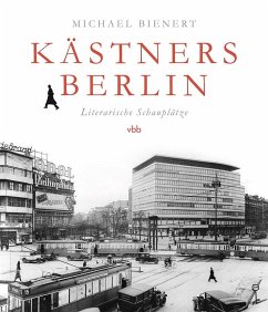 Kästners Berlin - Bienert, Michael