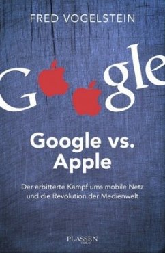 Google vs. Apple - Vogelstein, Fred