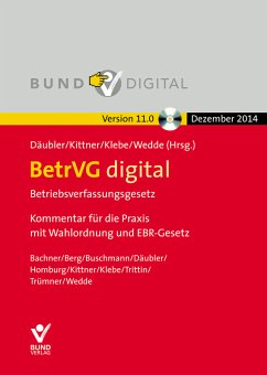 BetrVG digital (Version 11.0 ) Fortsetzungsbezug Betriebsverfassungsgesetz. Kommentar für die Praxis mit Wahlordnung und EBR-Gesetz - Kittner, Michael, Wolfgang Däubler und Thomas Klebe