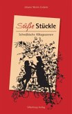 Süße Stückle Süße Stückle