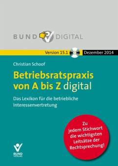 Betriebsratspraxis von A bis Z digital Vers. 15.1 Fortsetzungsbezug Das Lexikon für die betriebliche Interessenvertretung