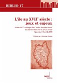 L'île au XVIIe siècle: jeux et enjeux (eBook, PDF)