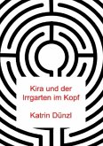 Kira und der Irrgarten im Kopf