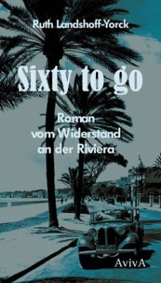 Sixty to go - Landshoff-Yorck, Ruth