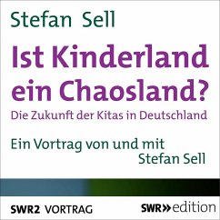 Ist Kinderland ein Chaosland? (MP3-Download) - Sell, Stefan