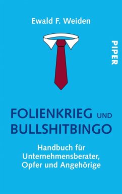 Folienkrieg und Bullshitbingo (eBook, ePUB) - Weiden, Ewald F.
