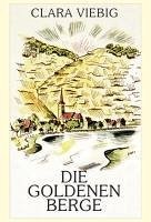 Die goldenen Berge (eBook, ePUB) - Viebig, Clara