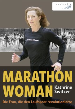 Marathon Woman (eBook, ePUB) - Switzer, Kathrine