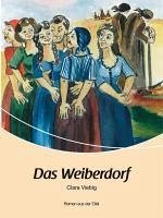 Das Weiberdorf (eBook, ePUB) - Viebig, Clara