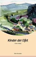 Kinder der Eifel (eBook, ePUB) - Viebig, Clara