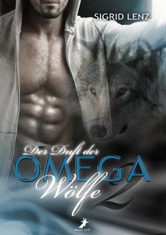 Der Duft der Omega-Wölfe 2 (eBook, ePUB) - Lenz, Sigrid
