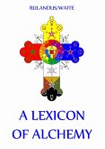 A Lexicon of Alchemy (eBook, ePUB)