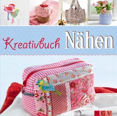 Kreativbuch Nähen (eBook, ePUB) - Rauer, Rabea; Reidelbach, Yvonne