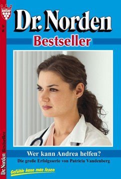 Dr. Norden Bestseller 67 - Arztroman (eBook, ePUB) - Vandenberg, Patricia