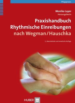 Praxishandbuch Rhythmische Einreibungen nach Wegman, Hauschka (eBook, PDF)