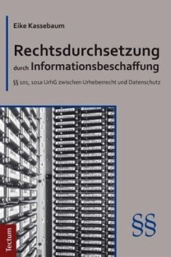 Rechtsdurchsetzung durch Informationsbeschaffung - Kassebaum, Eike