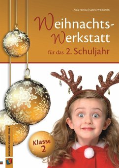 Die Weihnachts-Werkstatt für das 2. Schuljahr - Hennig, Anke;Willmeroth, Sabine