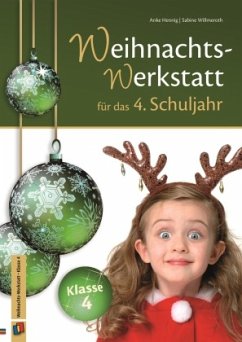 Die Weihnachts-Werkstatt für das 4. Schuljahr - Hennig, Anke;Willmeroth, Sabine