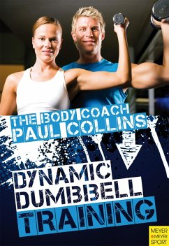 Dynamic Dumbbell Training (eBook, PDF) - Collins, Paul