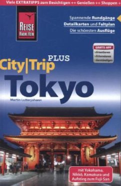 Reise Know-How Reiseführer Tokyo mit Yokohama (CityTrip PLUS) - Lutterjohann, Martin