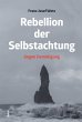 Rebellion der Selbstachtung - Bild 1