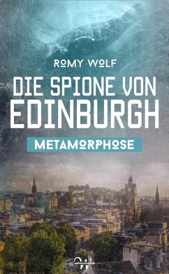 Die Spione von Edinburgh 2 (eBook, ePUB) - Wolf, Romy