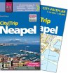 Reise Know-How CityTrip Neapel: Reiseführer mit Faltplan und kostenloser Web-App: Mit Faltplan. Mit Gratis-App über QR-Code oder Link auf der Buchrückseite