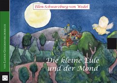 Die kleine Eule und der Mond - Schwarzburg-von Wedel, Ellen